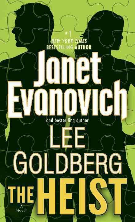 The Heist: A Novel - Janet Evanovich and Lee Goldberg