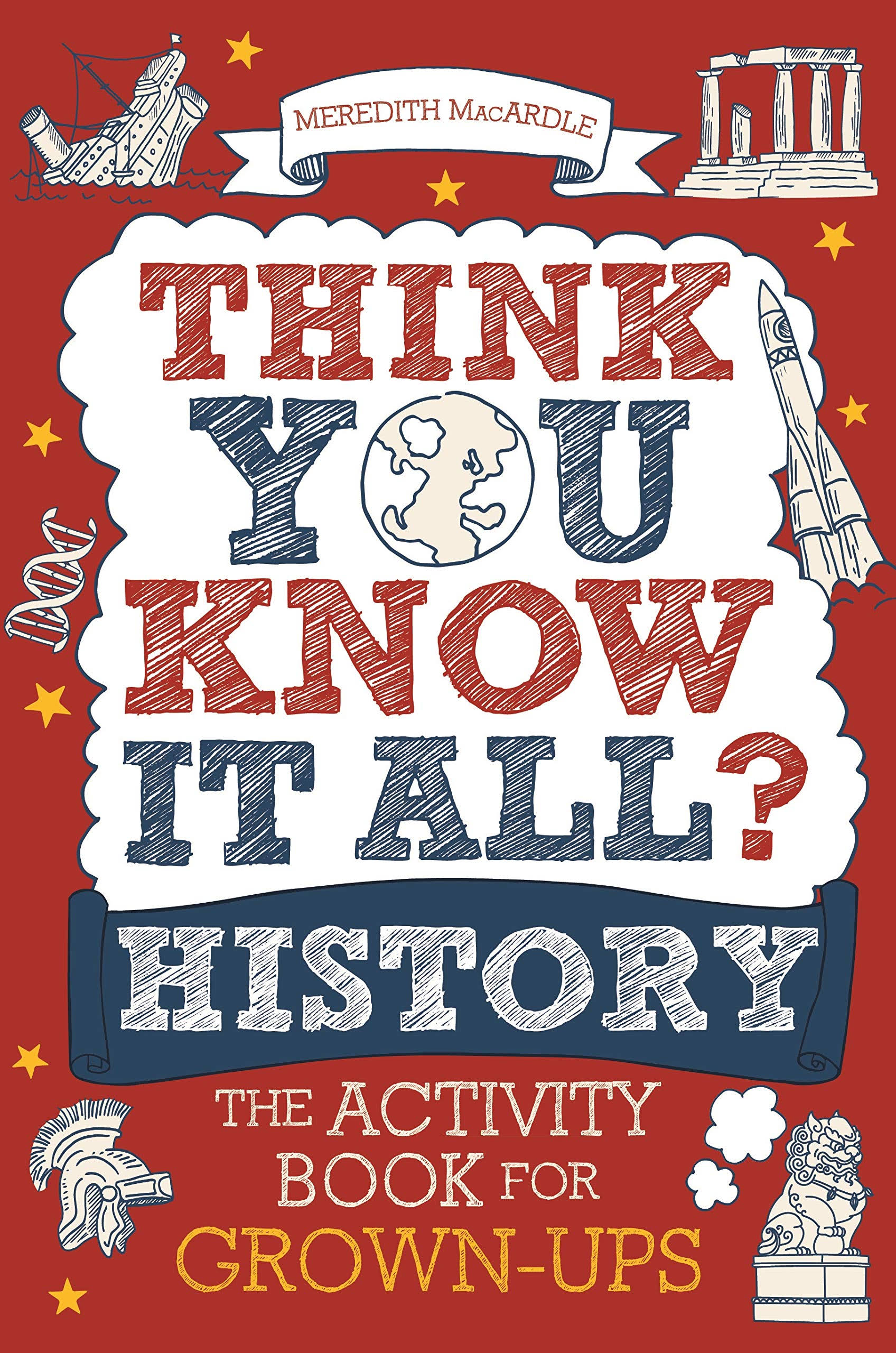 Think You Know It All? History